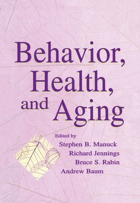 Behavior, Health, and Aging 1