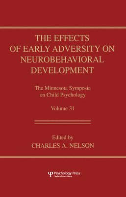 bokomslag The Effects of Early Adversity on Neurobehavioral Development