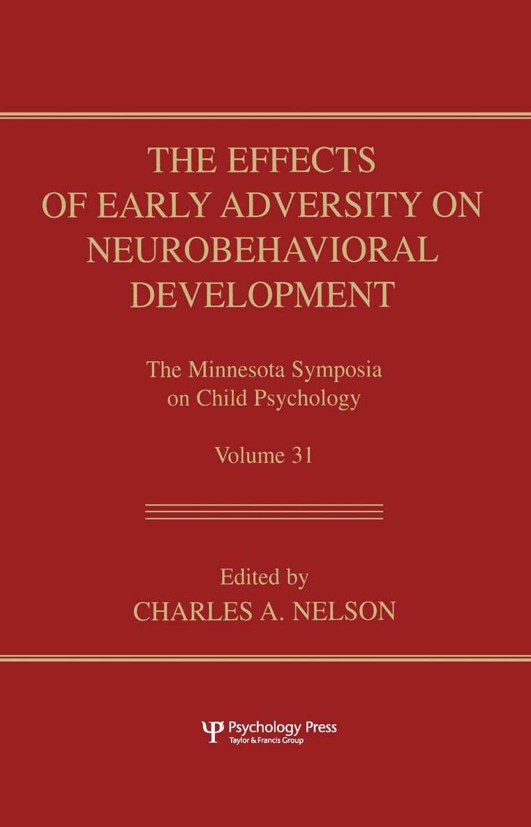 Charles A. Nelson - Effects of Early Adversity on Neurobehavioral Development, Inbunden
