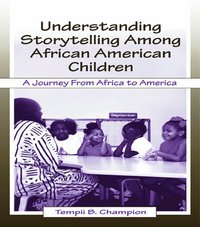 bokomslag Understanding Storytelling Among African American Children