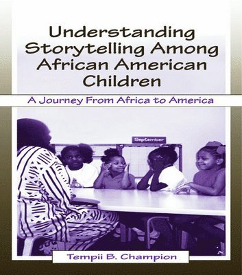 Understanding Storytelling Among African American Children 1