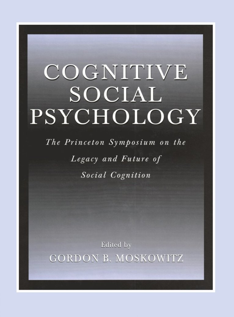 Cognitive Social Psychology