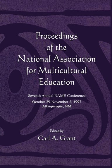Carl A. Grant - Proceedings of the National Association for Multicultural Education, Häftad