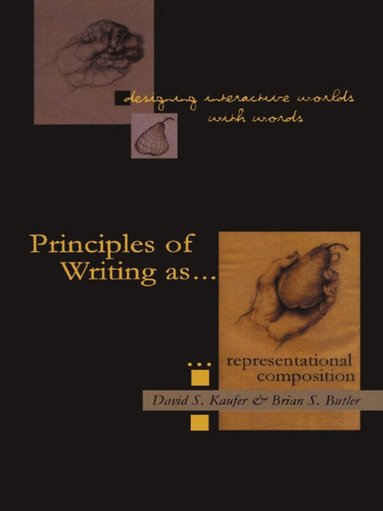 David S. Kaufer, Brian S. Butler - Designing Interactive Worlds With Words, Häftad