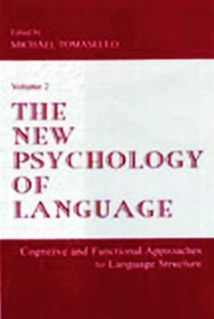 Michael Tomasello - New Psychology of Language, Inbunden