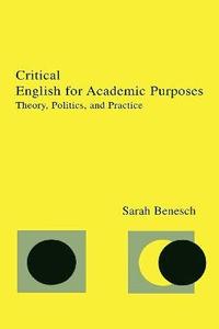 bokomslag Critical English for Academic Purposes