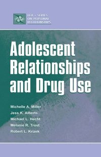bokomslag Adolescent Relationships and Drug Use