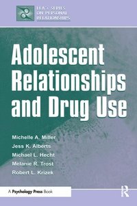 bokomslag Adolescent Relationships and Drug Use