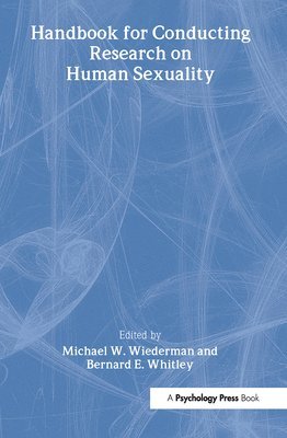 Handbook for Conducting Research on Human Sexuality 1