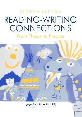 Mary F. Heller - Reading-Writing Connections, Häftad
