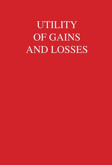 bokomslag Utility of Gains and Losses