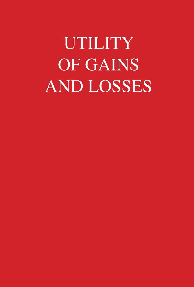 Utility of Gains and Losses 1