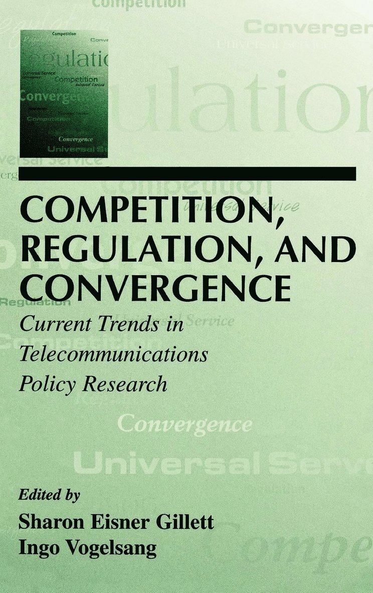 Competition, Regulation, and Convergence 1