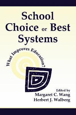 School Choice Or Best Systems