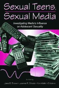 bokomslag Sexual Teens, Sexual Media