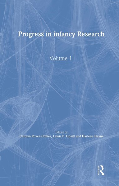 Carolyn Rovee-Collier, Lewis P. Lipsitt, Harlene Hayne - Progress in infancy Research, Inbunden