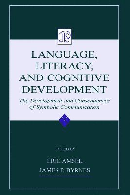 Eric Amsel, James P. Byrnes - Language, Literacy, and Cognitive Development, Inbunden