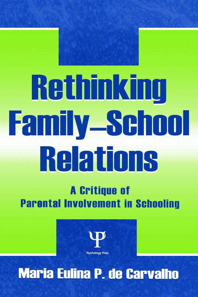 Rethinking Family-school Relations 1