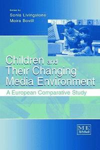 bokomslag Children and Their Changing Media Environment