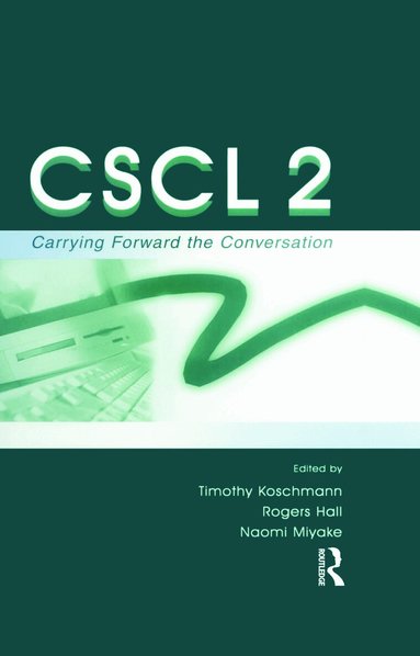 Timothy Koschmann, Rogers P. Hall, Naomi Miyake - Cscl 2, Inbunden