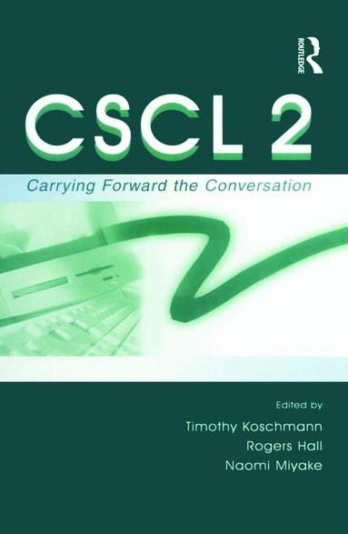 Timothy Koschmann, Rogers P. Hall, Naomi Miyake - Cscl 2, Häftad