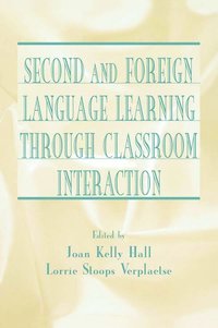 bokomslag Second and Foreign Language Learning Through Classroom Interaction