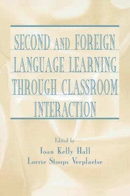 Second and Foreign Language Learning Through Classroom Interaction 1