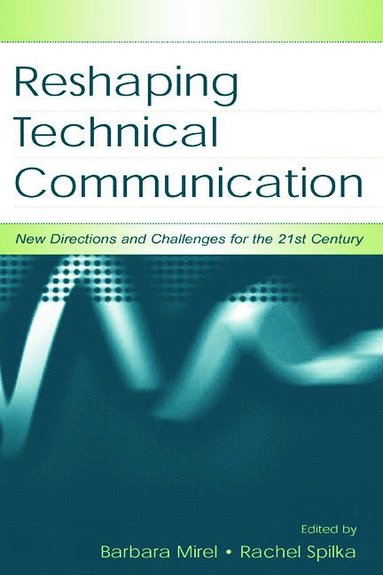 bokomslag Reshaping Technical Communication