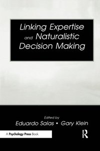 bokomslag Linking Expertise and Naturalistic Decision Making