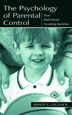 The Psychology of Parental Control 1