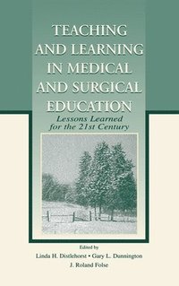 bokomslag Teaching and Learning in Medical and Surgical Education