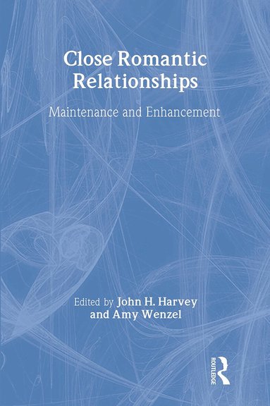 John H. Harvey, Amy Wenzel - Close Romantic Relationships, Inbunden