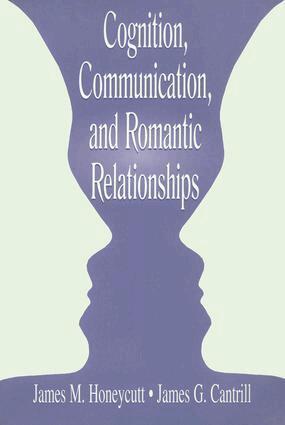 James M. Honeycutt, James G. Cantrill - Cognition, Communication, and Romantic Relationships, Häftad