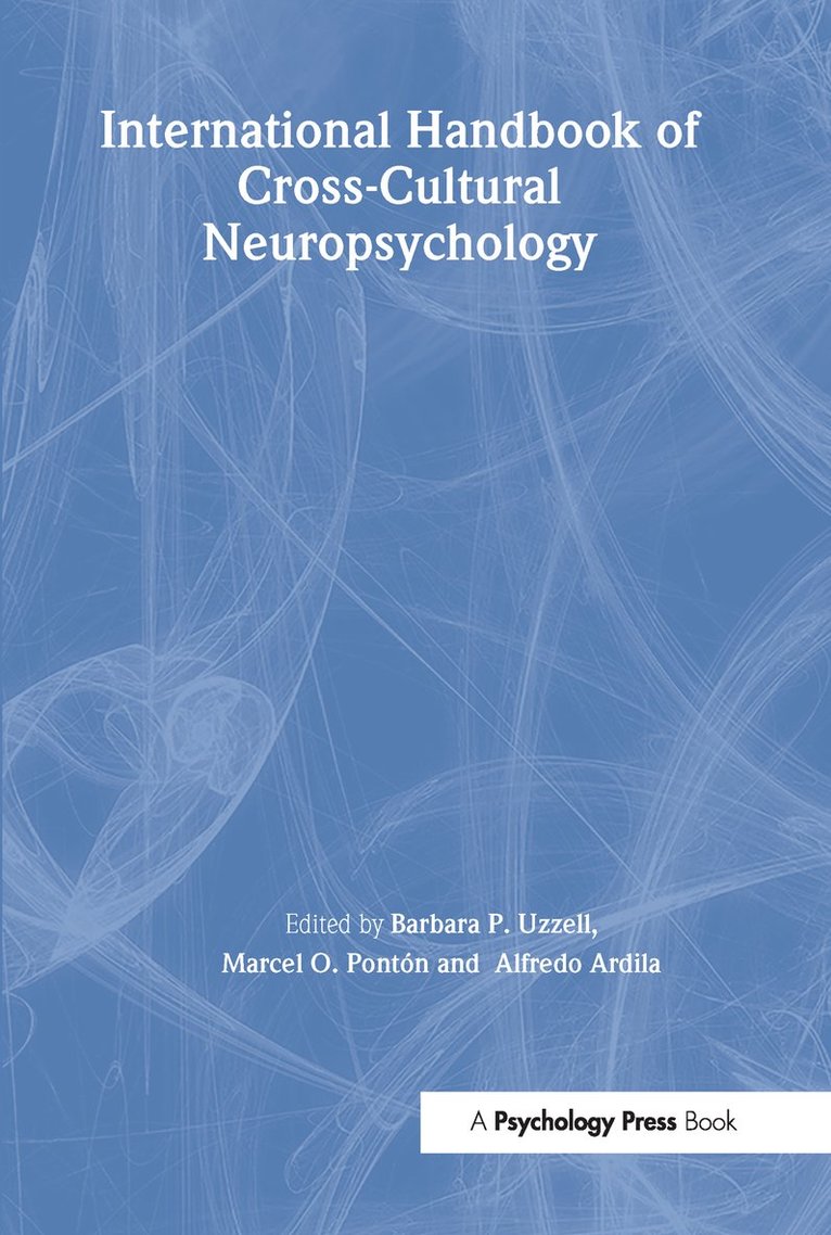 Barbara P. Uzzell, Marcel Ponton, Alfredo Ardila - International Handbook of Cross-Cultural Neuropsychology, Häftad