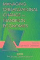 bokomslag Managing Organizational Change in Transition Economies