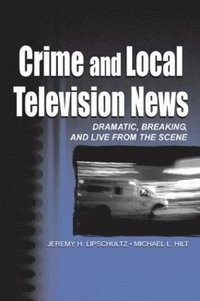 bokomslag Crime and Local Television News