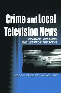 bokomslag Crime and Local Television News