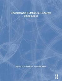 bokomslag Understanding Statistical Concepts Using S-plus