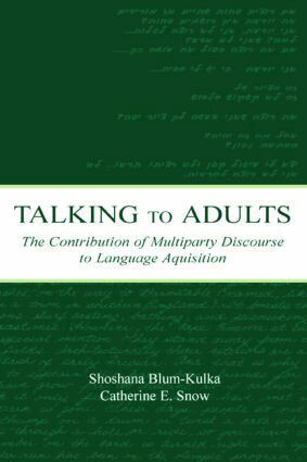 Shoshana Blum-Kulka, Catherine E. Snow - Talking to Adults, Häftad