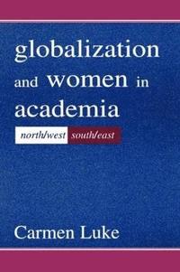 bokomslag Globalization and Women in Academia