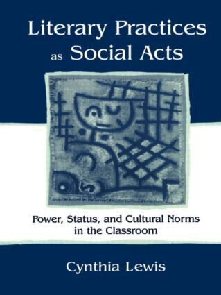 Cynthia Lewis - Literary Practices As Social Acts, Häftad