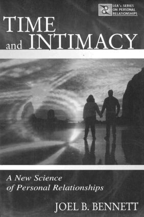 Joel B. Bennett - Time and Intimacy, Inbunden
