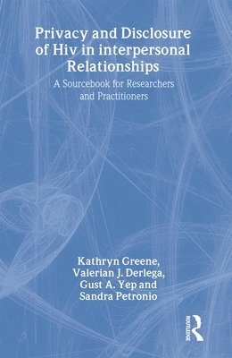 Privacy and Disclosure of Hiv in interpersonal Relationships 1