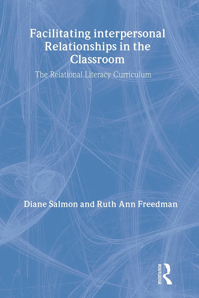 Diane Salmon, Ruth Ann Freedman, USA) Salmon, Diane (National Lewis University - Facilitating interpersonal Relationships in the Classroom, Häftad