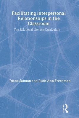 Facilitating interpersonal Relationships in the Classroom 1