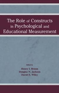 bokomslag The Role of Constructs in Psychological and Educational Measurement