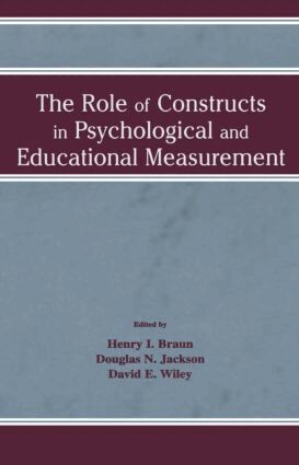 Henry I. Braun, Douglas N. Jackson, David E. Wiley - Role of Constructs in Psychological and Educational Measurement, Inbunden