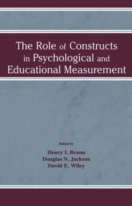 Henry I. Braun, Douglas N. Jackson, David E. Wiley - Role of Constructs in Psychological and Educational Measurement, Inbunden