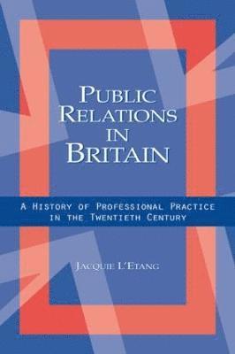 bokomslag Public Relations in Britain