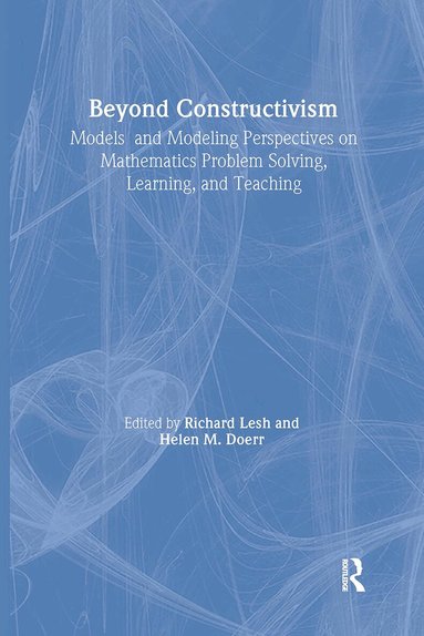 Richard A. Lesh, Helen M. Doerr - Beyond Constructivism, Inbunden